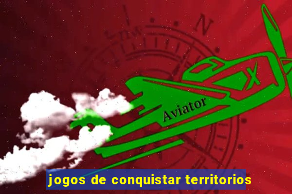 jogos de conquistar territorios